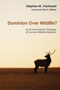 Dominion Over Wildlife? Dominion Over Wildlife?