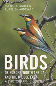 Birds Of Europe, North Africa, And The Middle East: A Photographic Guide Birds Of Europe, North Africa, And The Middle East: A Photographic Guide