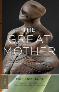 The Great Mother: An Analysis Of The Archetype The Great Mother: An Analysis Of The Archetype