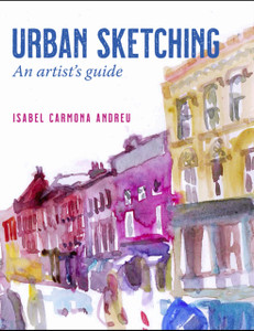 Urban Sketching: An Artist'S Guide