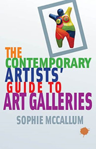 The Contemporary Artists' Guide To Art Galleries