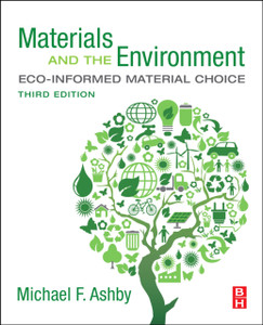 Materials And The Environment: Eco-Informed Material Choice