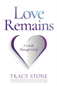 Love Remains: A Guide Through Grief