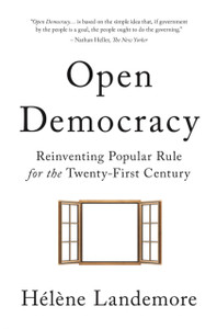 Open Democracy: Reinventing Popular Rule For The Twenty-First Century - 9780691212395 Open Democracy: Reinventing Popular Rule For The Twenty-First Century - 9780691212395
