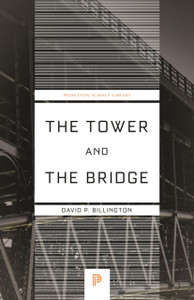 The Tower And The Bridge: The New Art Of Structural Engineering The Tower And The Bridge: The New Art Of Structural Engineering