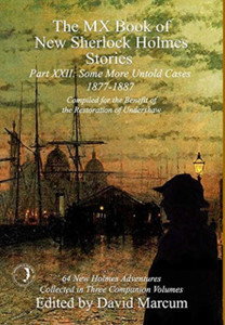 The Mx Book Of New Sherlock Holmes Stories Some More Untold Cases Part Xxii: 1877-1887 - 9781787056565