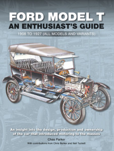 Ford Model T: Enthusiast'S Guide 1908 To 1927 (All Models And Variants)
