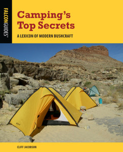 Camping'S Top Secrets: A Lexicon Of Modern Bushcraft