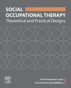 Social Occupational Therapy: Theoretical And Practical Designs