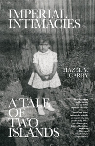 Imperial Intimacies: A Tale Of Two Islands Imperial Intimacies: A Tale Of Two Islands