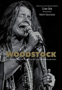 Woodstock: Interviews And Recollections: Interviews And Recollections