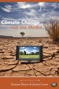 Climate Change And The Media - 9781433104602