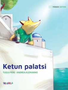 Ketun Palatsi: Finnish Edition Of "The Fox'S Palace"