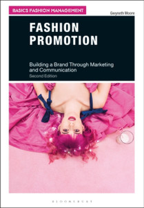 Fashion Promotion: Building A Brand Through Marketing And Communication Fashion Promotion: Building A Brand Through Marketing And Communication