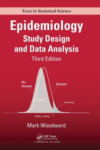 Epidemiology: Study Design And Data Analysis, Third Edition