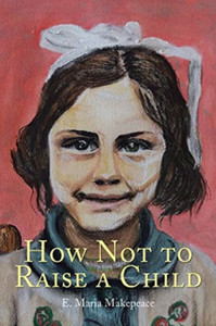 How Not To Raise A Child