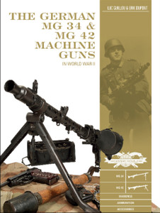 German Mg 34 And Mg 42 Machine Guns: In World War Ii German Mg 34 And Mg 42 Machine Guns: In World War Ii
