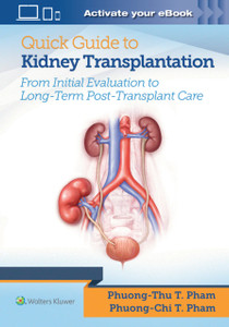 Quick Guide To Kidney Transplantation Quick Guide To Kidney Transplantation