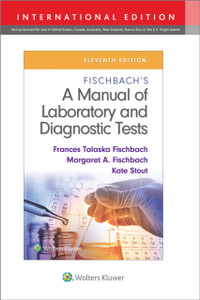Fischbach'S A Manual Of Laboratory And Diagnostic Tests