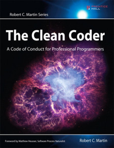 Clean Coder, The: A Code Of Conduct For Professional Programmers