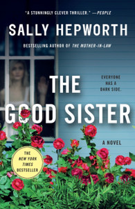 The Good Sister: A Novel