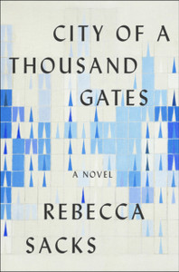 City Of A Thousand Gates: A Novel - 9780063011472