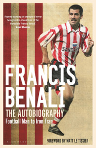 Francis Benali: The Autobiography: Nominated For The Sunday Times Sports Book Awards 2022 Francis Benali: The Autobiography: Nominated For The Sunday Times Sports Book Awards 2022