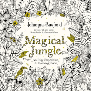 Magical Jungle: An Inky Expedition And Coloring Book For Adults