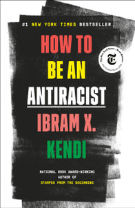 How To Be An Antiracist - 9780525509288