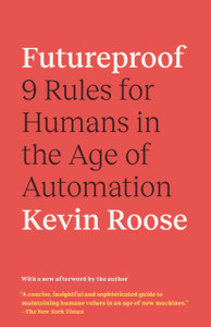 Futureproof: 9 Rules For Humans In The Age Of Automation - 9780593133361 Futureproof: 9 Rules For Humans In The Age Of Automation - 9780593133361