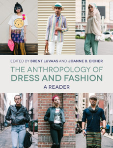 The Anthropology Of Dress And Fashion: A Reader