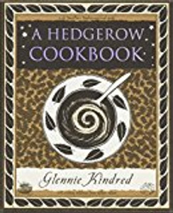 A Hedgerow Cookbook A Hedgerow Cookbook