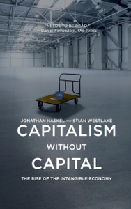 Capitalism Without Capital: The Rise Of The Intangible Economy - 9780691175034 Capitalism Without Capital: The Rise Of The Intangible Economy - 9780691175034