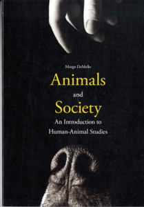 Animals And Society: An Introduction To Human-Animal Studies - 9780231152952 Animals And Society: An Introduction To Human-Animal Studies - 9780231152952