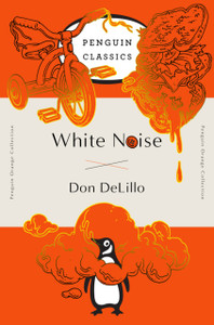 White Noise: (Penguin Orange Collection)