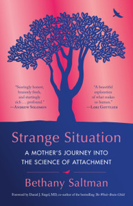 Strange Situation: A Mother'S Journey Into The Science Of Attachment - 9780399181467 Strange Situation: A Mother'S Journey Into The Science Of Attachment - 9780399181467