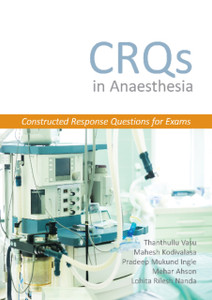 Crqs In Anaesthesia: Constructed Response Questions For Exams Crqs In Anaesthesia: Constructed Response Questions For Exams