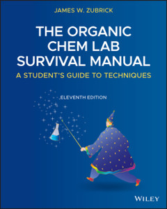 The Organic Chem Lab Survival Manual: A Student'S Guide To Techniques