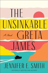 The Unsinkable Greta James: A Novel - 9780593499092