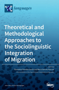 Theoretical And Methodological Approaches To The Sociolinguistic Integration Of Migration