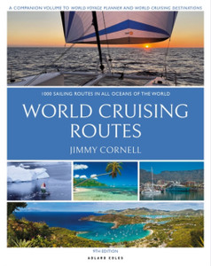 World Cruising Routes: 1,000 Sailing Routes In All Oceans Of The World