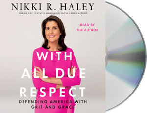 With All Due Respect: Defending America with Grit and Grace