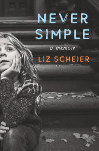 Never Simple: A Memoir