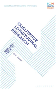 Qualitative Longitudinal Research: Research Methods - 9781350188945