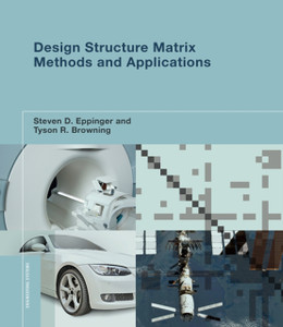 Design Structure Matrix Methods And Applications