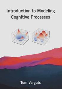Introduction To Modeling Cognitive Processes Introduction To Modeling Cognitive Processes