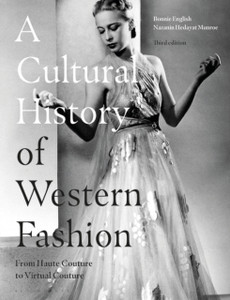 A Cultural History Of Western Fashion: From Haute Couture To Virtual Couture - 9781350150881 A Cultural History Of Western Fashion: From Haute Couture To Virtual Couture - 9781350150881