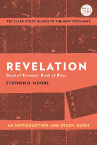 Revelation: An Introduction And Study Guide: Book Of Torment, Book Of Bliss - 9780567696786 Revelation: An Introduction And Study Guide: Book Of Torment, Book Of Bliss - 9780567696786