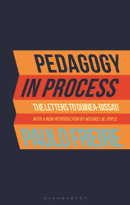 Pedagogy In Process: The Letters To Guinea-Bissau - 9781350190306 Pedagogy In Process: The Letters To Guinea-Bissau - 9781350190306