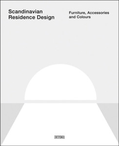 Scandinavian Residence Design: Furniture, Accessories, And Colours Scandinavian Residence Design: Furniture, Accessories, And Colours